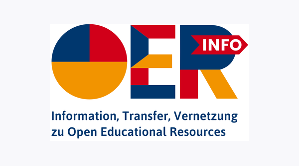 OERinfo. Informationsstelle Open Educational Resources. Information – Transfer – Vernetzung